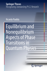 Equilibrium and Nonequilibrium Aspects of Phase Transitions in Quantum Physics - Ricardo Puebla