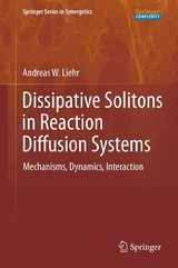 Dissipative Solitons in Reaction Diffusion Systems - Andreas Liehr