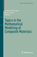 Topics in the Mathematical Modelling of Composite Materials - 