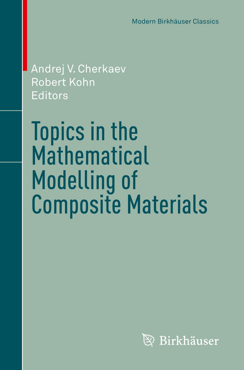 Topics in the Mathematical Modelling of Composite Materials - 