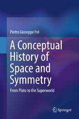 A Conceptual History of Space and Symmetry -  Pietro Giuseppe Fré