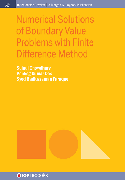 Numerical Solutions of Boundary Value Problems with Finite Difference Method - Sujaul Chowdhury, Ponkog Kumar Das, Syed Badiuzzaman Faruque