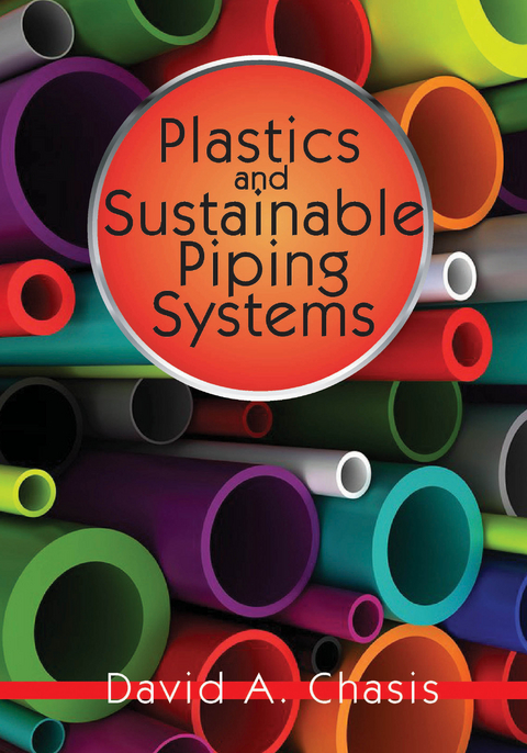 Plastics and Sustainable Piping Systems - David Chasis