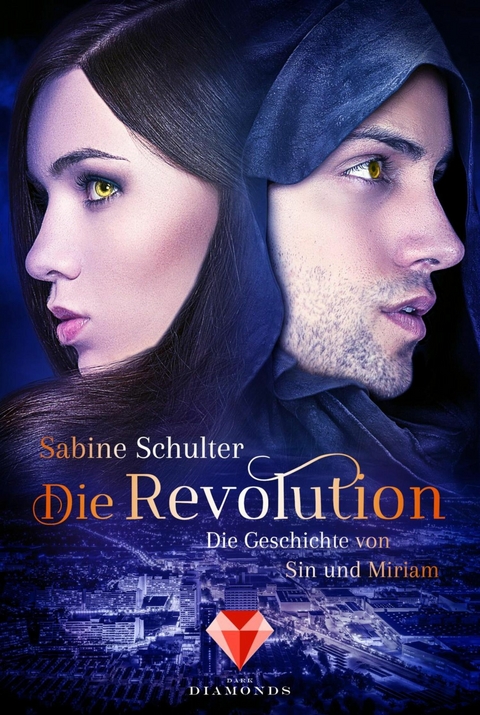 Die Revolution (Die Geschichte von Sin und Miriam 3) -  Sabine Schulter