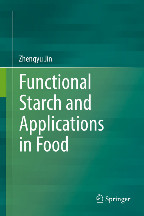 Functional Starch and Applications in Food - 