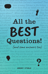 All the Best Questions! -  Jeremy Steele