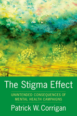 Stigma Effect -  Patrick W. Corrigan