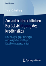 Zur aufsichtsrechtlichen Berücksichtigung des Kreditrisikos - Susen Claire Berg