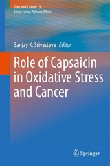 Role of Capsaicin in Oxidative Stress and Cancer - 