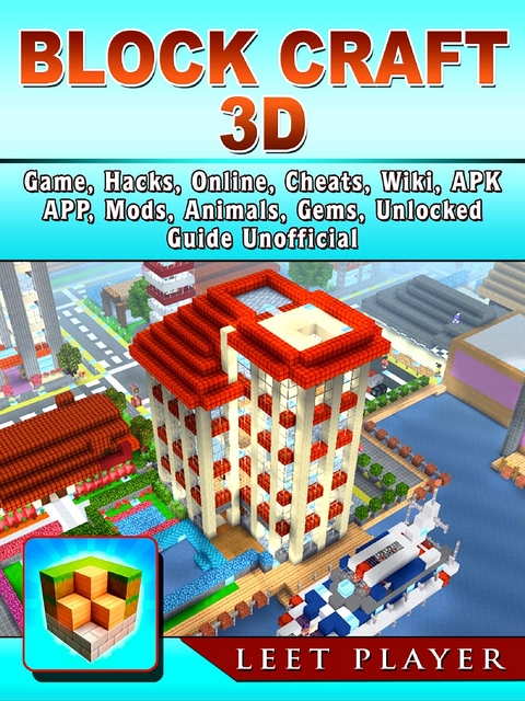 Block Craft 3D Game, Hacks, Online, Cheats, Wiki, Apk, App, Mods, Animals, Gems, Unlocked, Guide Unofficial -  Leet Player