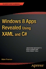 Windows 8 Apps Revealed Using XAML and C# -  Adam Freeman
