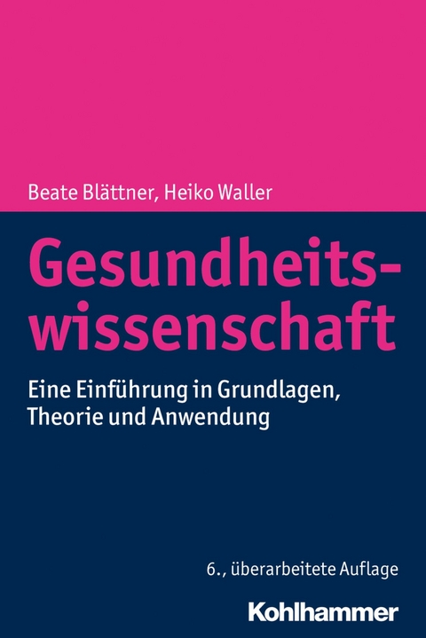 Gesundheitswissenschaft - Beata Blättner, Heiko Waller