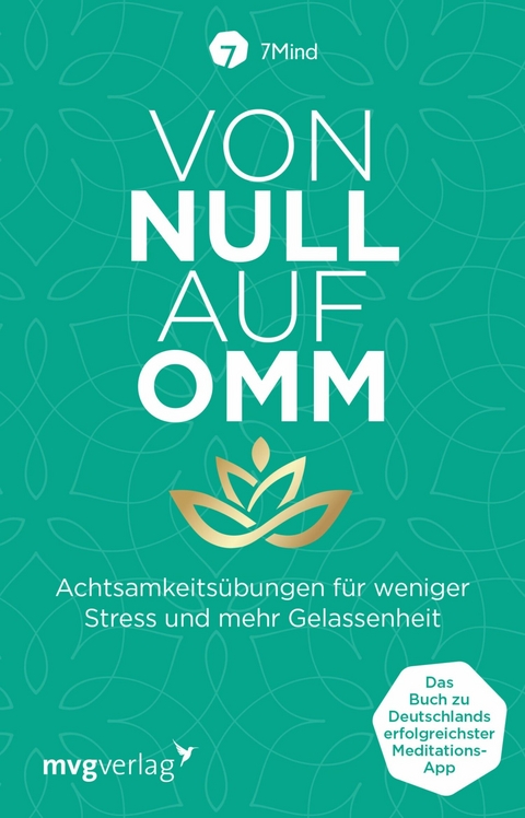 Von Null auf Omm - Manuel Ronnefeldt, Jonas Leve,  7Mind