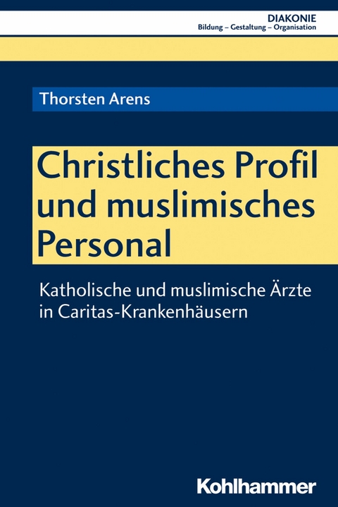 Christliches Profil und muslimisches Personal - Thorsten Arens