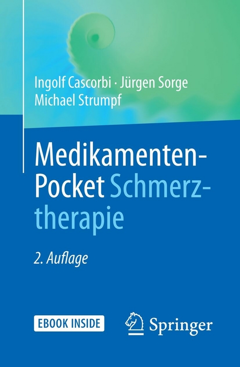 Medikamenten-Pocket Schmerztherapie -  Ingolf Cascorbi,  Jürgen Sorge,  Michael Strumpf