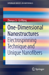 One-Dimensional nanostructures - Zhenyu Li, Ce Wang