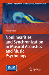 Nonlinearities and Synchronization in Musical Acoustics and Music Psychology - Rolf Bader