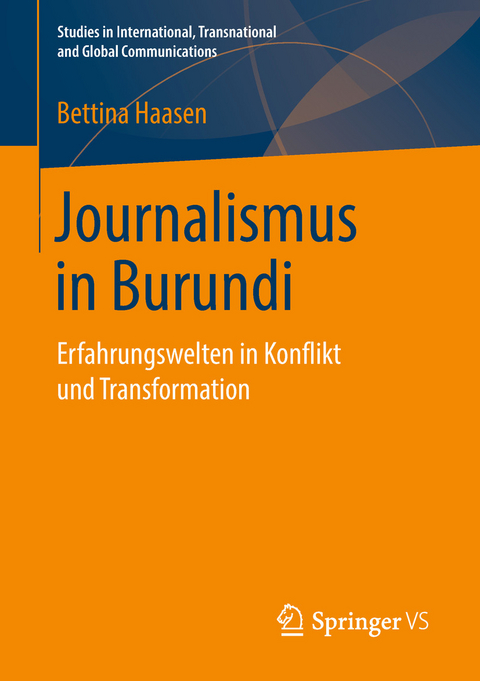 Journalismus in Burundi - Bettina Haasen