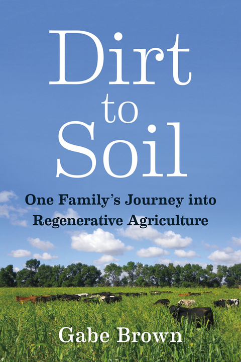 Dirt to Soil - Gabe Brown