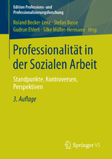 Professionalität in der Sozialen Arbeit -  Roland Becker-Lenz,  Stefan Busse,  Gudrun Ehlert,  Silke Müller-Hermann