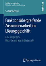 Funktionsübergreifende Zusammenarbeit im Lösungsgeschäft - Sabine Gerster