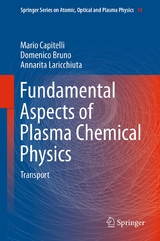 Fundamental Aspects of Plasma Chemical Physics - Mario Capitelli, Domenico Bruno, Annarita Laricchiuta