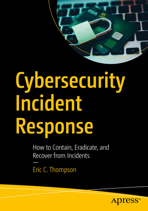 Cybersecurity Incident Response - Eric C. Thompson