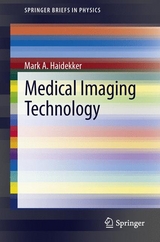 Medical Imaging Technology - Mark A Haidekker