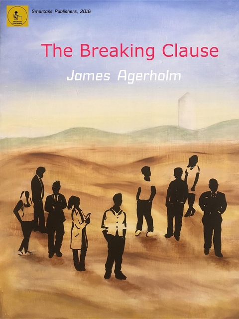 The Breaking Clause - James R.R Agerholm