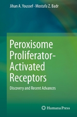 Peroxisome Proliferator-Activated Receptors -  Mostafa Z. Badr,  Jihan A. Youssef