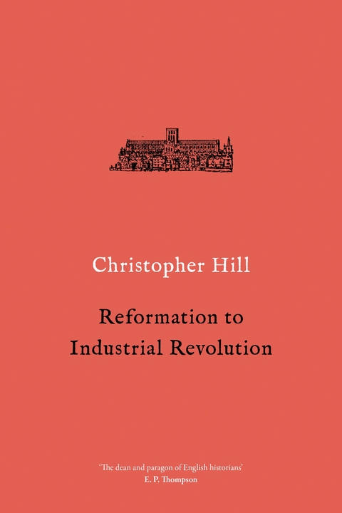 Reformation to Industrial Revolution -  Christopher Hill