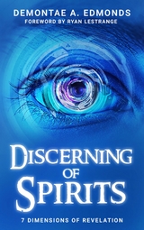 Discerning Of Spirits -  Demontae A. Edmonds