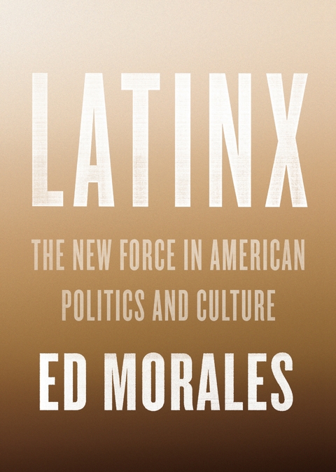 Latinx -  Ed Morales