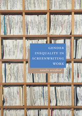 Gender Inequality in Screenwriting Work - Natalie Wreyford