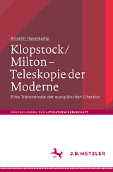 Klopstock/Milton - Teleskopie der Moderne - Anselm Haverkamp