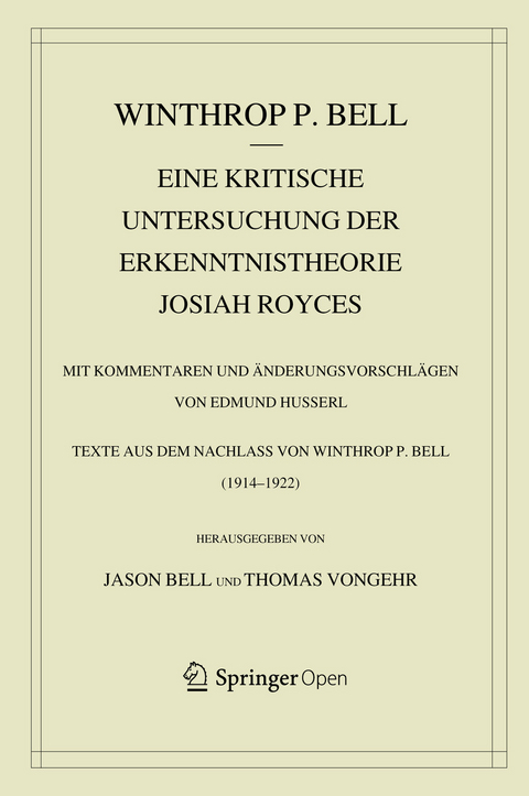 Eine kritische Untersuchung der Erkenntnistheorie Josiah Royces - Winthrop Bell