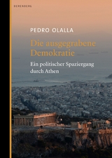Die ausgegrabene Demokratie - Pedro Olalla