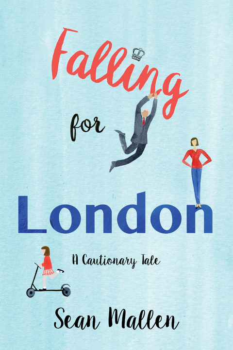 Falling for London -  Sean Mallen