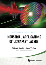 Industrial Applications Of Ultrafast Lasers -  Carr Adra Carr,  Haight Richard A Haight