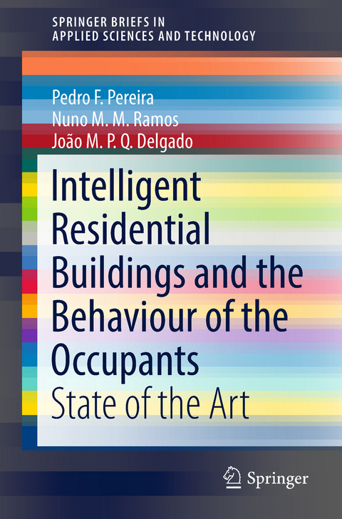Intelligent Residential Buildings and the Behaviour of the Occupants - Pedro F. Pereira, Nuno M.M. Ramos, João M.P.Q. Delgado