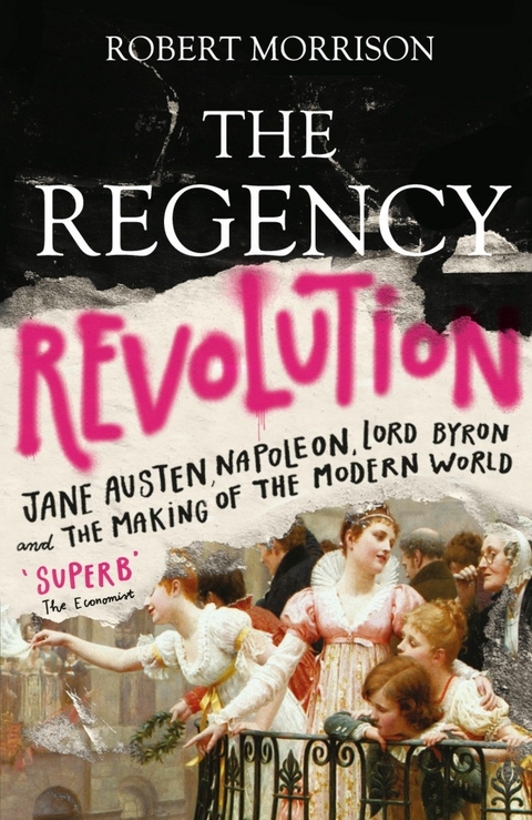 The Regency Revolution - Robert Morrison