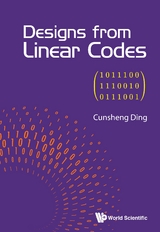 DESIGNS FROM LINEAR CODES - Cunsheng Ding