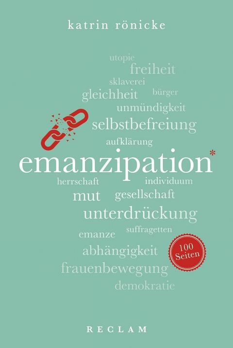 Emanzipation. 100 Seiten -  Katrin Rönicke