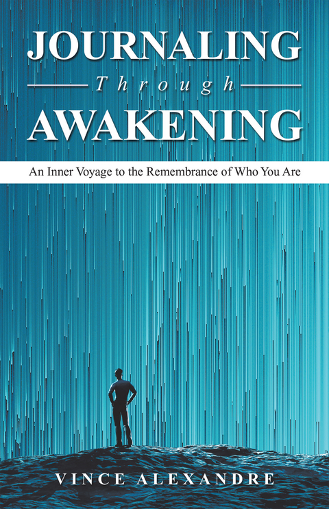 Journaling Through Awakening - Vince Alexandre
