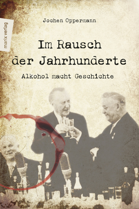 Im Rausch der Jahrhunderte - Jochen Oppermann