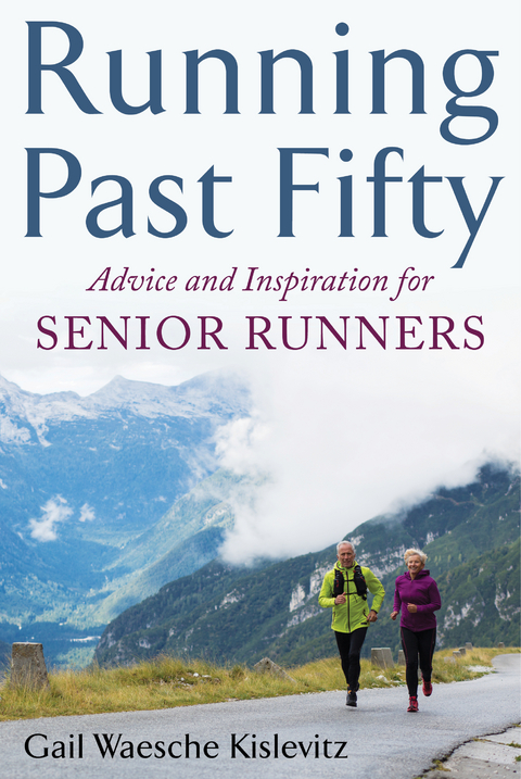 Running Past Fifty -  Gail Waesche Kislevitz