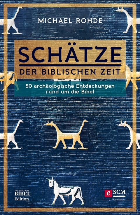 Schätze der biblischen Zeit - Michael Rohde