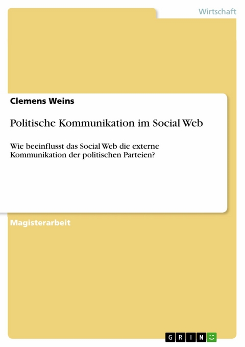 Politische Kommunikation im Social Web - Clemens Weins