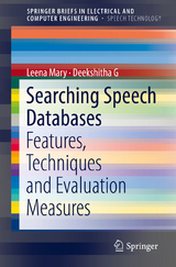 Searching Speech Databases - Leena Mary, Deekshitha G
