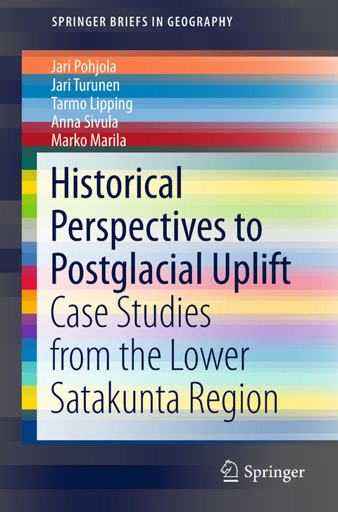 Historical Perspectives to Postglacial Uplift - Jari Pohjola, Jari Turunen, Tarmo Lipping, Anna Sivula, Marko Marila